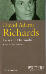 David Adams Richards: Essays on His Works